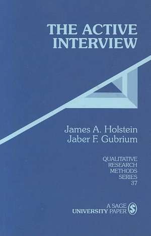 The Active Interview de James A. Holstein