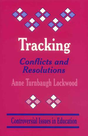 Tracking: Conflicts and Resolutions de Anne Turnbaugh Lockwood
