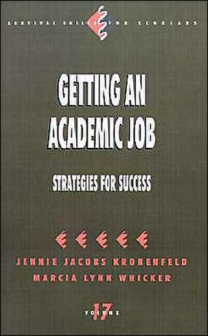 Getting an Academic Job: Strategies for Success de Jennie Kronenfeld