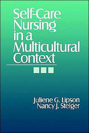 Self-Care Nursing in a Multicultural Context de Juliene G. Lipson