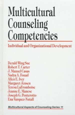 Multicultural Counseling Competencies: Individual and Organizational Development de Derald Wing Sue