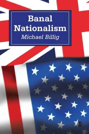 Banal Nationalism de Michael Billig