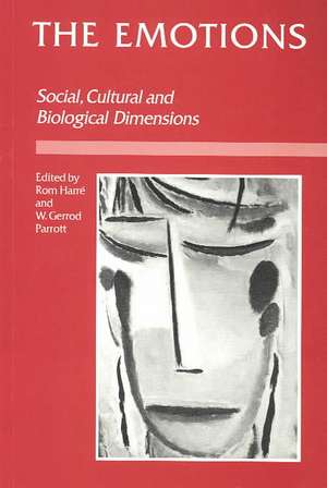 The Emotions: Social, Cultural and Biological Dimensions de Rom Harre