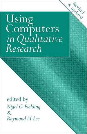 Using Computers in Qualitative Research de Nigel G. Fielding