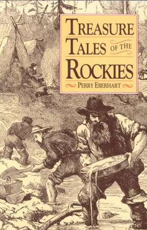 Treasure Tales of the Rockies de Perry Eberhart