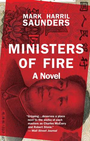 Ministers of Fire: A Novel de Mr. Mark Harril Saunders