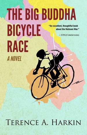 The Big Buddha Bicycle Race: A Novel de Terence A. Harkin