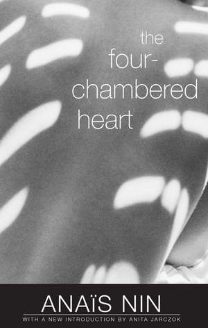 The Four-Chambered Heart de Anaïs Nin