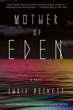 Mother of Eden de Chris Beckett