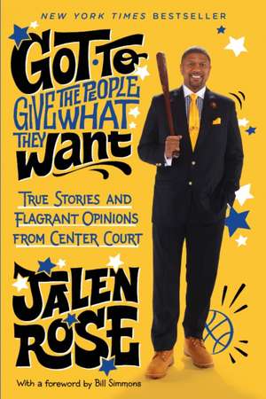 Got to Give the People What They Want de Jalen Rose