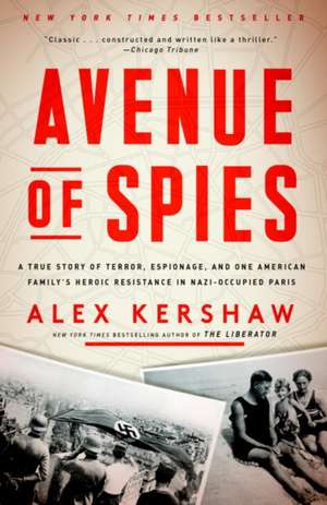 Avenue of Spies de Alex Kershaw