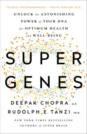 Super Genes de Dr. Deepak Chopra