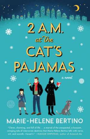 2 A.M. at the Cat's Pajamas de Marie-Helene Bertino