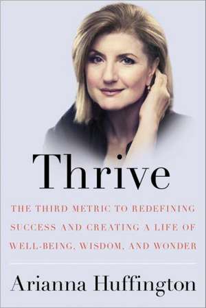 Thrive de Arianna Huffington