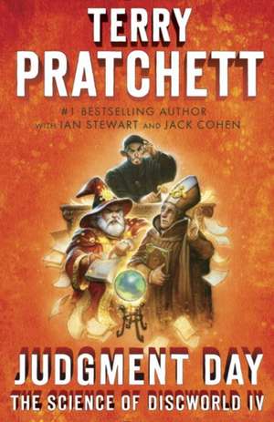 Judgment Day: Science of Discworld IV de Terence David John Pratchett