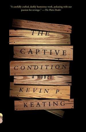 The Captive Condition de Kevin P. Keating