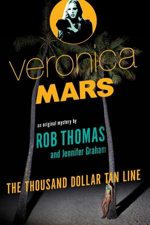 Veronica Mars de Rob Thomas