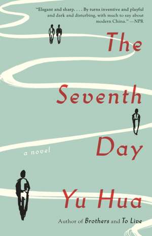 The Seventh Day de Yu Hua