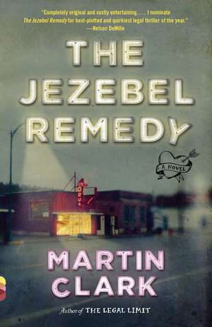 The Jezebel Remedy de Martin Clark