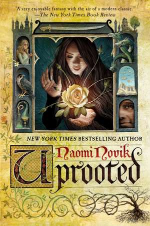 Uprooted de Naomi Novik