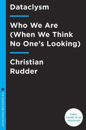 Dataclysm de Christian Rudder