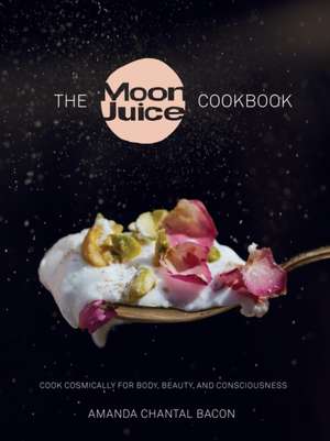 The Moon Juice Cookbook de Amanda Chantal Bacon