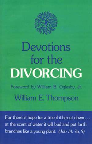 Devotions for the Divorcing de William E. Thompson