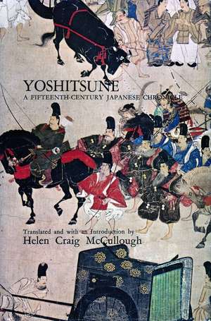 Yoshitsune: A Fifteenth-Century Japanese Chronicle de Helen McCullough