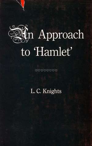 Some Shakespearean Themes and An Approach to ‘Hamlet’ de L. Knights