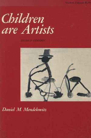 Children Are Artists: An Introduction to Children’s Art for Teachers and Parents de Daniel Mendelowitz