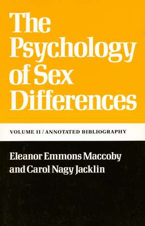 The Psychology of Sex Differences: —Vol. II: Annotated Bibliography de Eleanor Maccoby