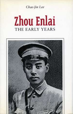 Zhou Enlai: The Early Years de Chae-Jin Lee