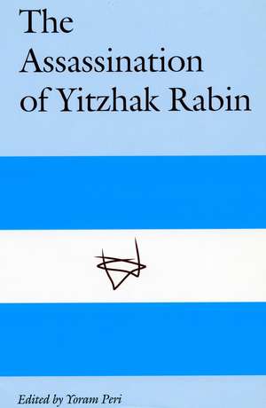 The Assassination of Yitzhak Rabin de Yoram Peri