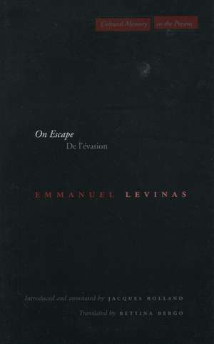 On Escape: De l’évasion de Emmanuel Levinas