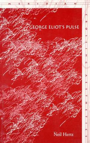 George Eliot’s Pulse de Neil Hertz