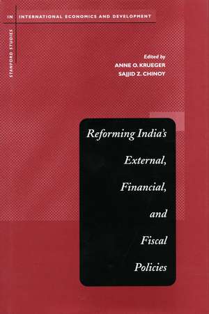 Reforming India's External, Financial, and Fiscal Policies de Anne Krueger