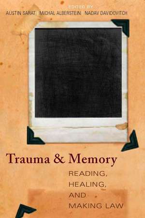 Trauma and Memory: Reading, Healing, and Making Law de Austin Sarat