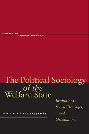 The Political Sociology of the Welfare State: Institutions, Social Cleavages, and Orientations de Stefan Svallfors