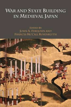 War and State Building in Medieval Japan de John Ferejohn