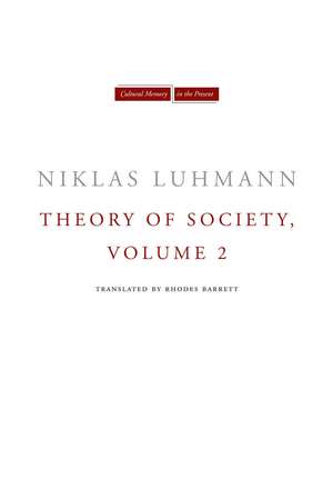 Theory of Society, Volume 2 de Niklas Luhmann