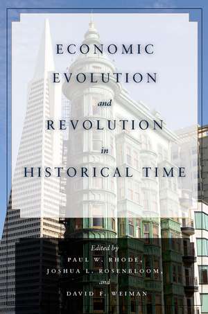 Economic Evolution and Revolution in Historical Time de Paul Rhode