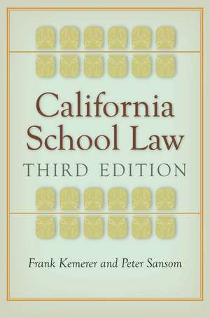 California School Law: Third Edition de Frank Kemerer