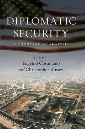 Diplomatic Security – A Comparative Analysis de Eugenio Cusumano