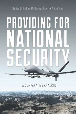 Providing for National Security: A Comparative Analysis de Andrew Dorman