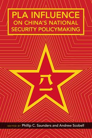 PLA Influence on China's National Security Policymaking de Phillip Saunders