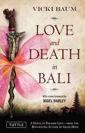 Love and Death in Bali de Vicki Baum