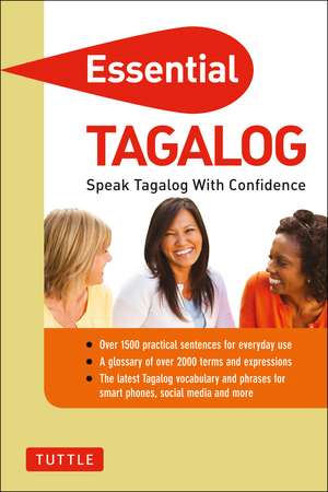 Essential Tagalog: Speak Tagalog with Confidence! (Tagalog Phrasebook & Dictionary) de Renato Perdon