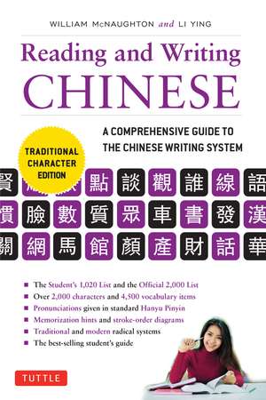 Reading & Writing Chinese Traditional Character Edition: A Comprehensive Guide to the Chinese Writing System de William McNaughton