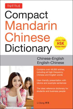 Tuttle Compact Mandarin Chinese Dictionary: Chinese-English English-Chinese [All HSK Levels, Fully Romanized] de Li Dong