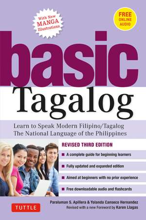 Basic Tagalog: Learn to Speak Modern Filipino/ Tagalog - The National Language of the Philippines: Revised Third Edition (with Online Audio) de Paraluman S. Aspillera